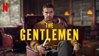 قصة مسلسل The Gentlemen كاملة.. مواعيد العرض واسماء الابطال